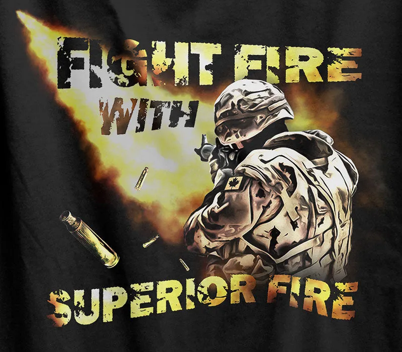 Fight Fire With Superior Fire Army/Navy T-Shirt