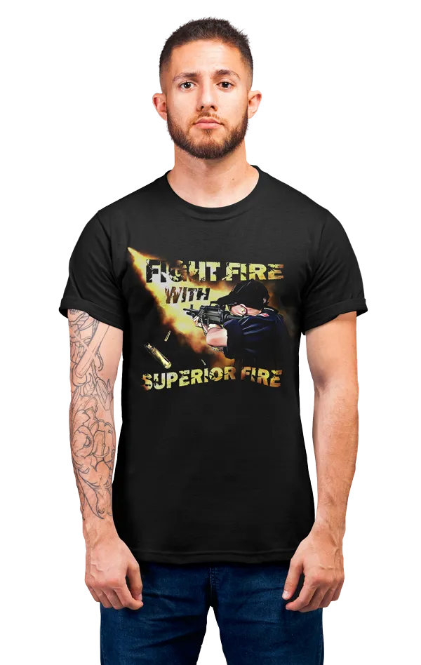 Fight Fire With Superior Fire Army/Navy T-Shirt