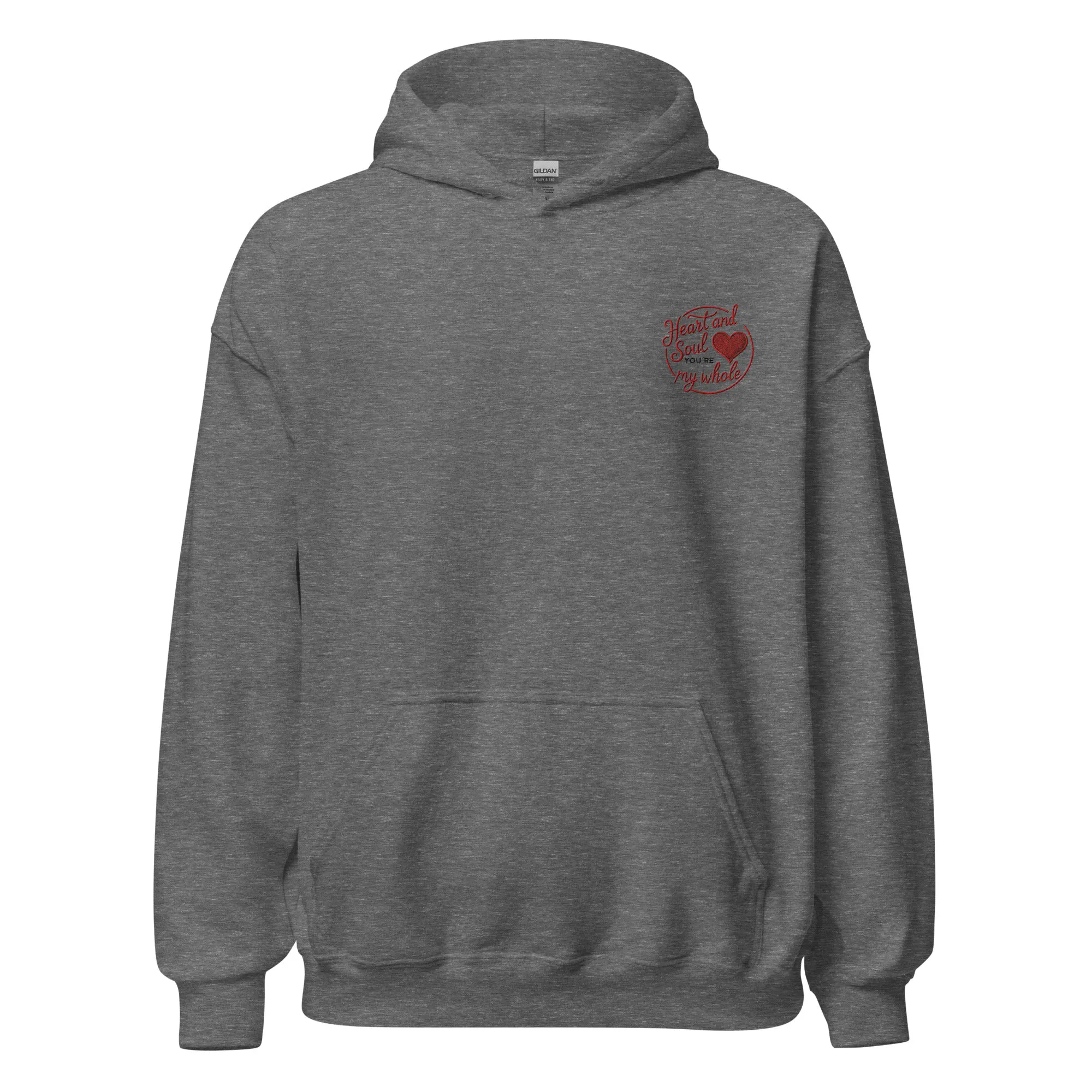 Heart and Soul You're My Whole - Cozy Valentine’s Day Hoodie - Romantic Designs for 2025