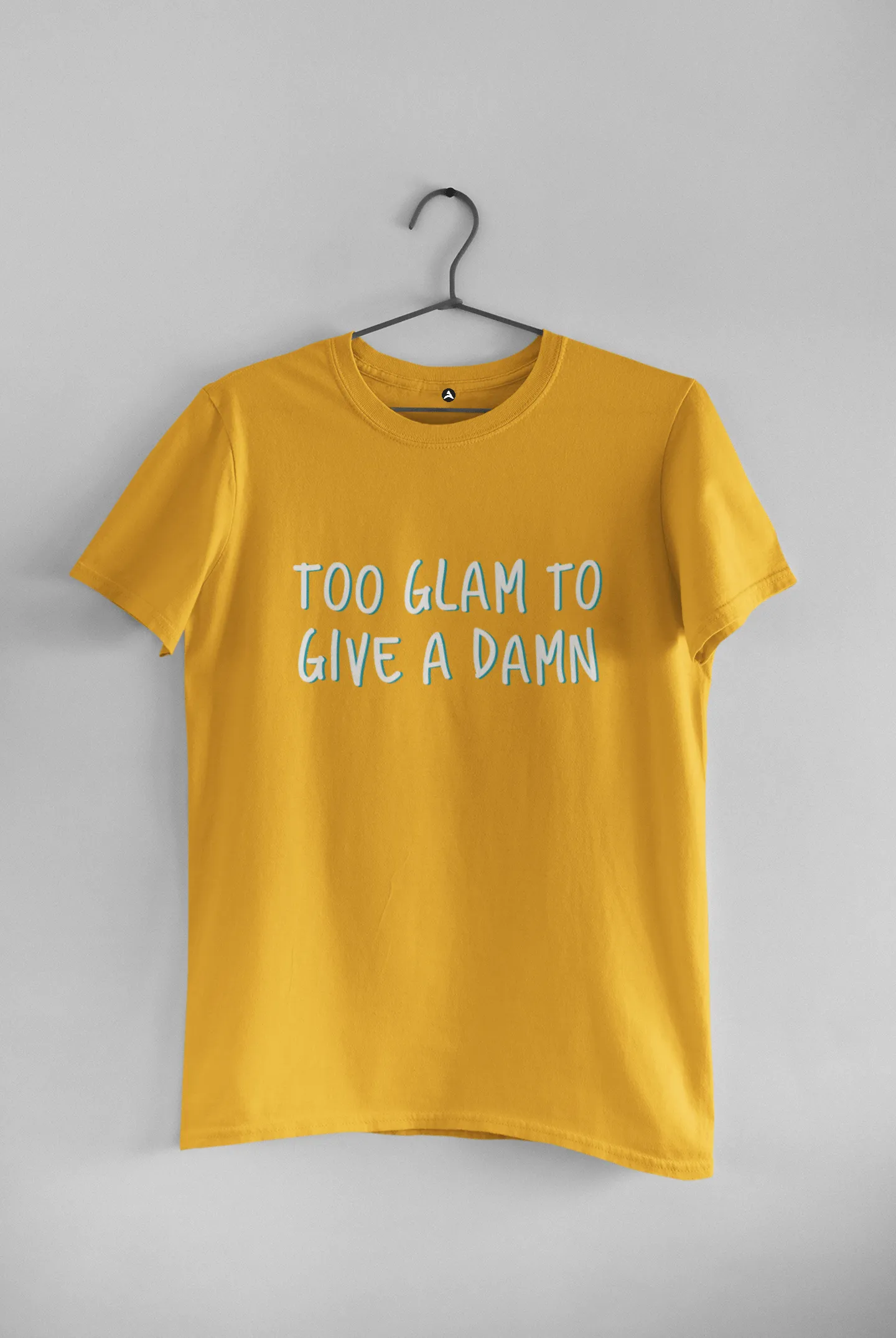 " TOO GLAM TO GIVE A DAMN " - HALF-SLEEVE T-SHIRTS