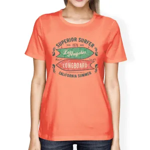 Superior Surfer Los Angeles Longboard Womens Peach Shirt